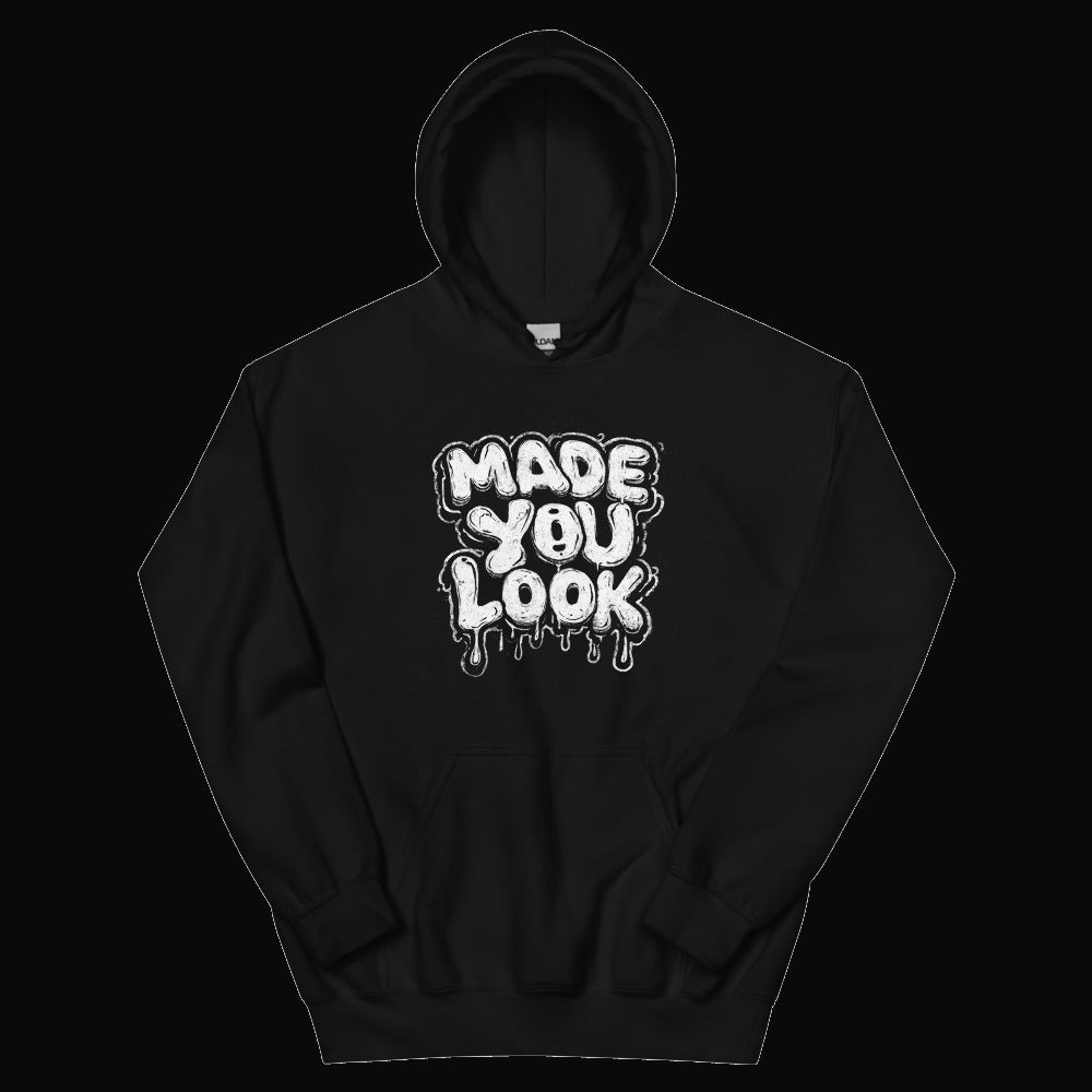 Made You Look Hoodie